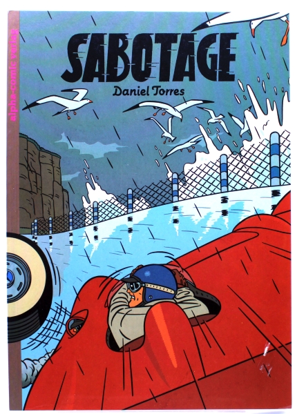 alpha Comic Album (Softcover): Sabotage von Daniel Torres